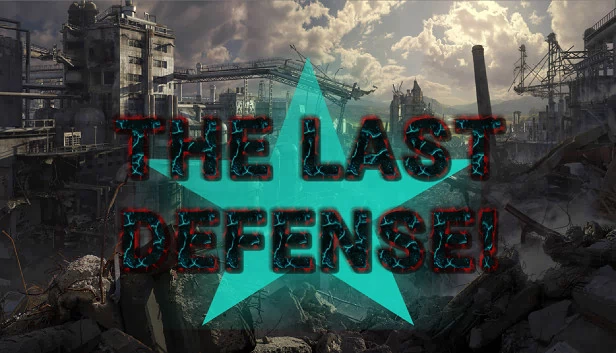 最后的防线！（THE LAST DEFENSE!） 游戏封面