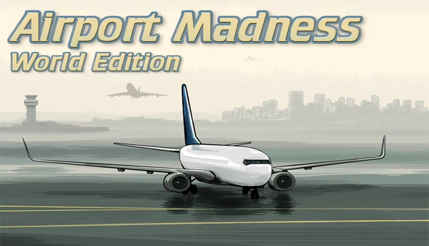 疯狂机场：世界版（Airport Madness: World Edition） 游戏封面
