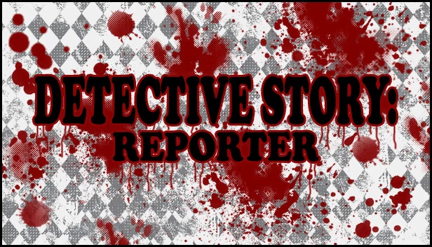 侦探故事：记者（Detective Story: Reporter） 游戏封面