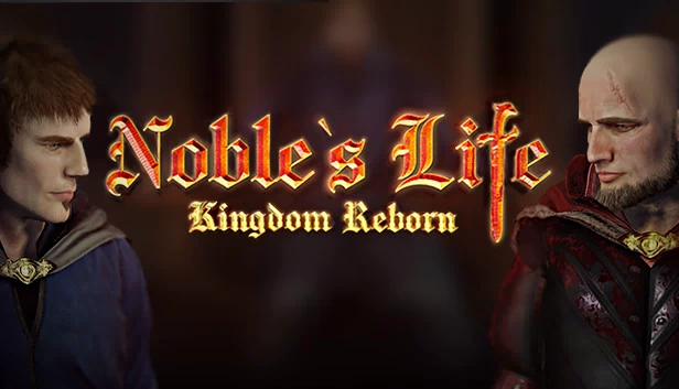 贵族生活：王国重生（Noble's Life: Kingdom Reborn） 游戏封面