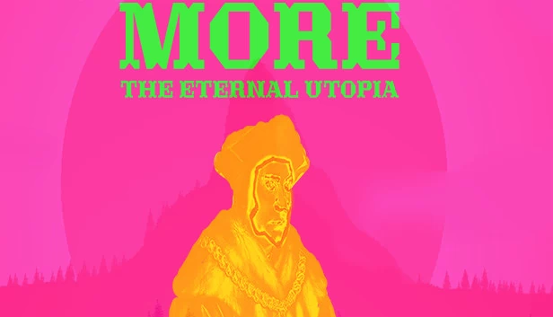 More. 永恒乌托邦（More. The Eternal Utopia） 游戏封面