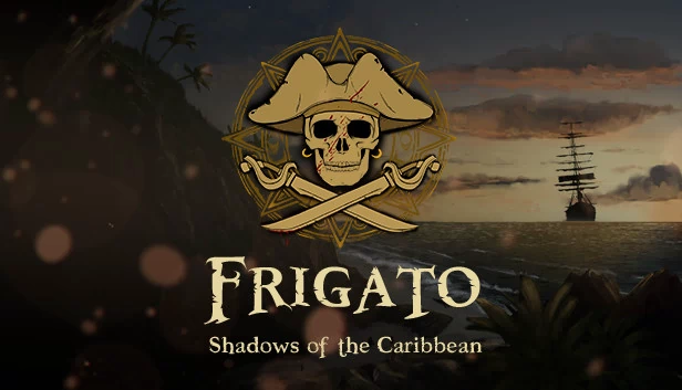 护卫舰：加勒比之影（Frigato: Shadows of the Caribbean） 游戏封面