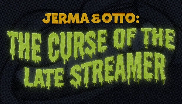 Jerma & Otto：迟来主播的诅咒（Jerma & Otto: The Curse of the Late Streamer） 游戏封面