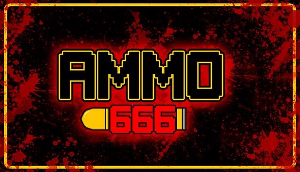 弹药 666（Ammo 666） 游戏封面
