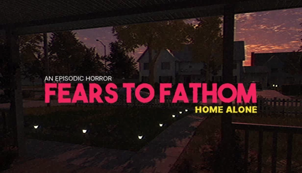 恐惧之间 - 独自在家（Fears to Fathom - Home Alone） 游戏封面