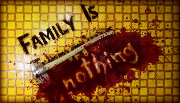 Family Is Nothing 游戏封面
