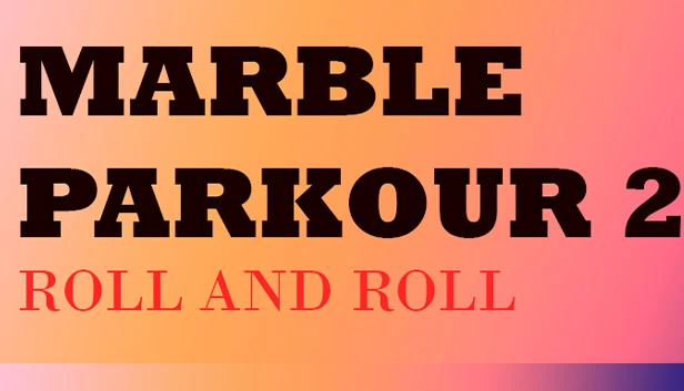 弹珠跑酷2：滚滚向前（Marble Parkour 2: Roll and roll） 游戏封面