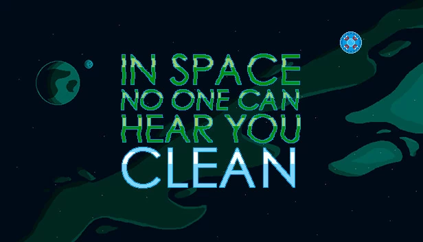 在太空中没人能听到你打扫（In Space No One Can Hear You Clean） 游戏封面