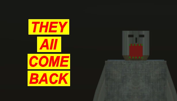 他们全都回来了（They All Come Back） 游戏封面