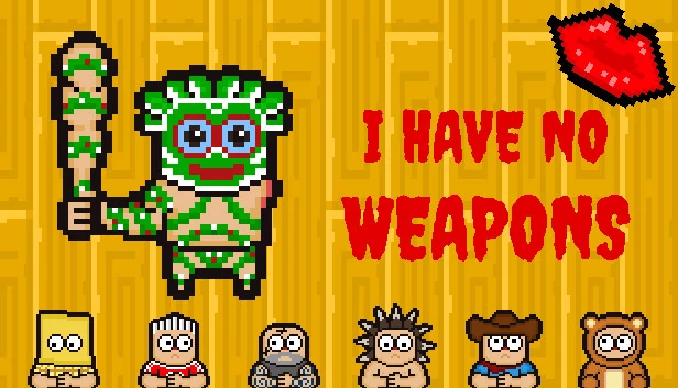 我没有武器（I HAVE NO WEAPONS） 游戏封面