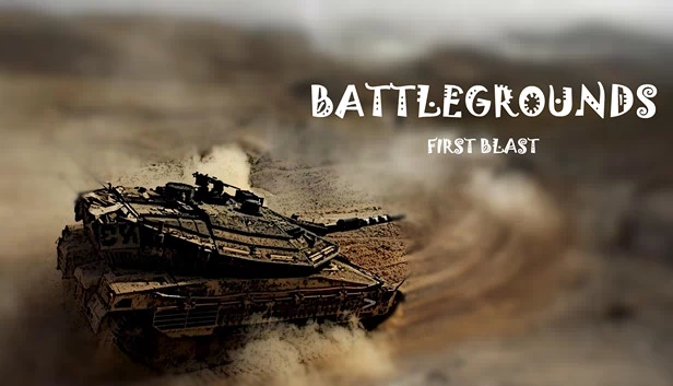 战场：首次爆炸（Battlegrounds : First Blast） 游戏封面