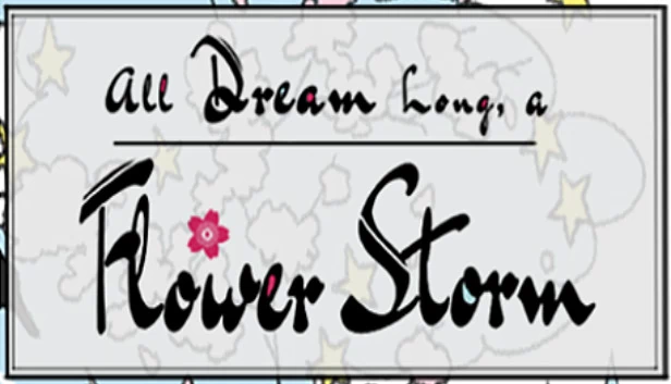 一梦江湖（All Dream Long A Flower Storm） 游戏封面