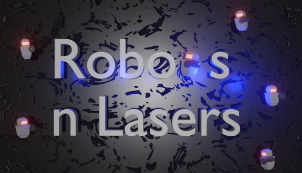 机器人与激光（Robots n Lasers） 游戏封面