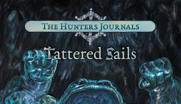 猎人日记 - 破旧风帆（The Hunter's Journals - Tattered Sails） 游戏封面