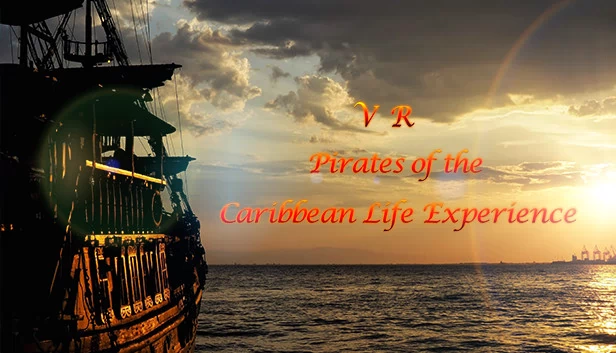 VR 加勒比海盗生活体验（VR Pirates of the Caribbean Life Experience） 游戏封面