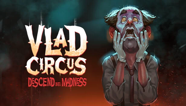 弗拉德马戏团：陷入疯狂（Vlad Circus: Descend Into Madness） 游戏封面