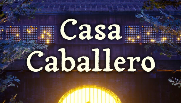 卡萨·卡瓦列罗（Casa Caballero） 游戏封面