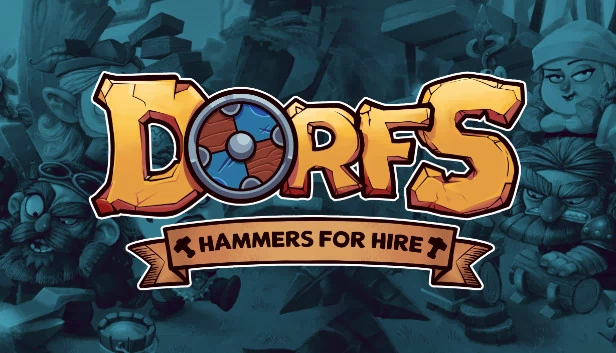 多尔夫斯：雇佣锤匠（Dorfs: Hammers for Hire） 游戏封面