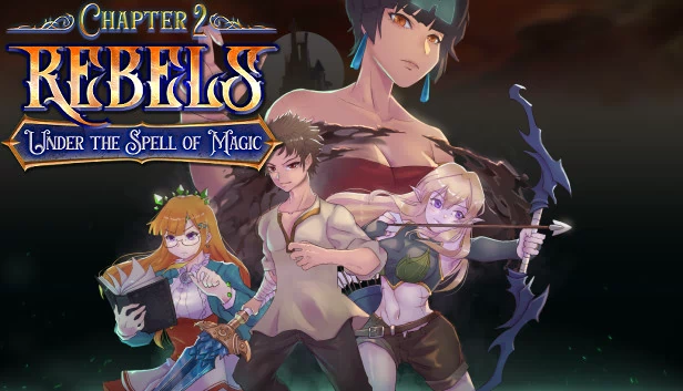 叛军 - 魔法的咒语（第二章）（Rebels - Under the Spell of Magic (Chapter 2)） 游戏封面
