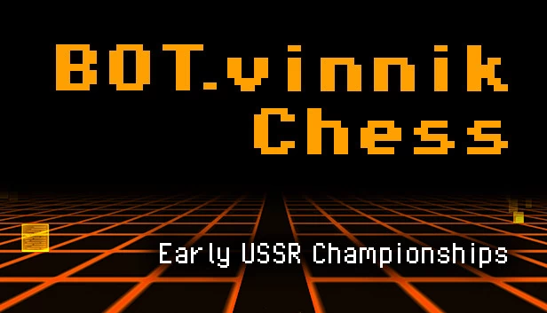BOT.vinnik 国际象棋：苏联早期锦标赛（BOT.vinnik Chess: Early USSR Championships） 游戏封面