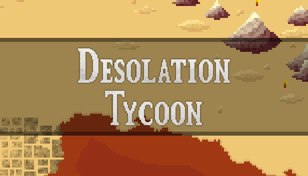 荒芜大亨（Desolation Tycoon） 游戏封面