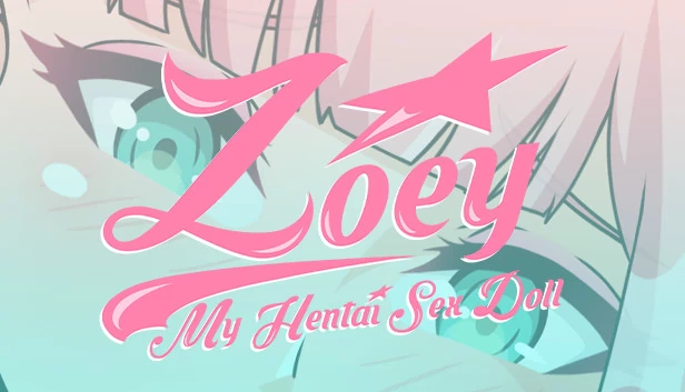 佐伊：我的成人玩偶（Zoey: My Hentai Sex Doll） 游戏封面