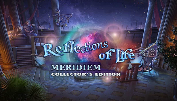 生命倒影：子午线 收藏版（Reflections of Life: Meridiem Collector's Edition） 游戏封面