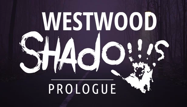 韦斯特伍德之影：序章（Westwood Shadows: Prologue） 游戏封面