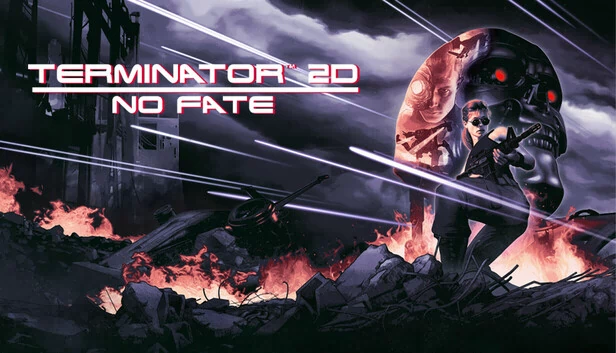 终结者2D：人定胜天（Terminator 2D: NO FATE） 游戏封面