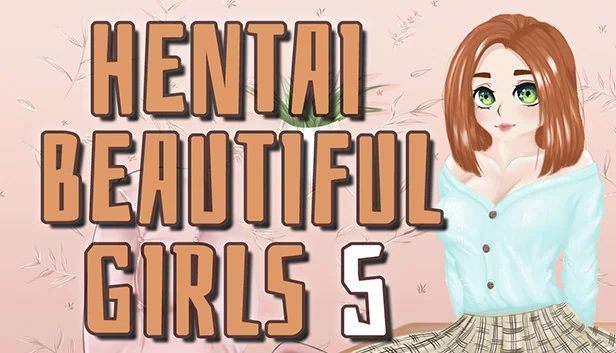 Hentai Beautiful Girls 5（Hentai beautiful girls 5） 游戏封面