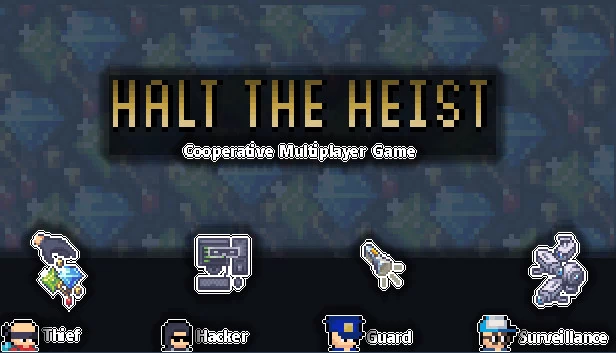 阻止抢劫！（Halt The Heist!） 游戏封面