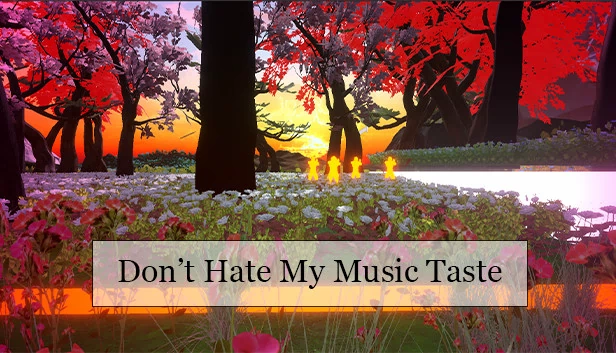 别讨厌我的音乐品味（Don't Hate My Music Taste） 游戏封面