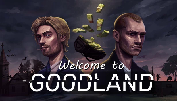 欢迎来到好土地（Welcome to Goodland） 游戏封面