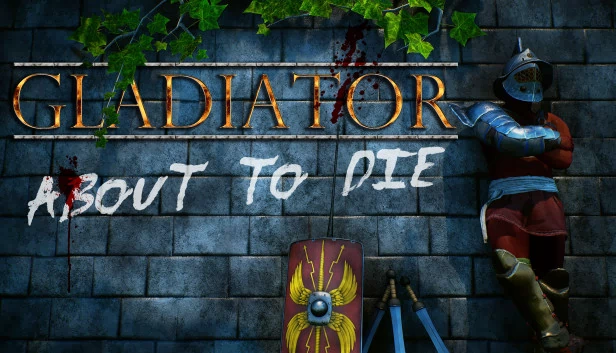 角斗士：濒临死亡（Gladiator: about to die） 游戏封面