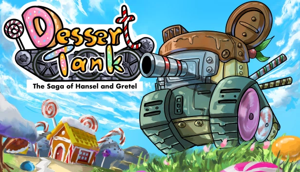 甜点坦克：汉塞尔与格蕾特传奇 序章（Dessert Tank: The Saga of Hansel and Gretel Prologue） 游戏封面
