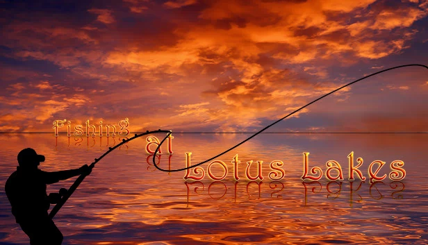 莲花湖垂钓（Fishing at Lotus Lakes） 游戏封面