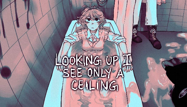 抬头只见天花板（Looking Up I See Only A Ceiling） 游戏封面