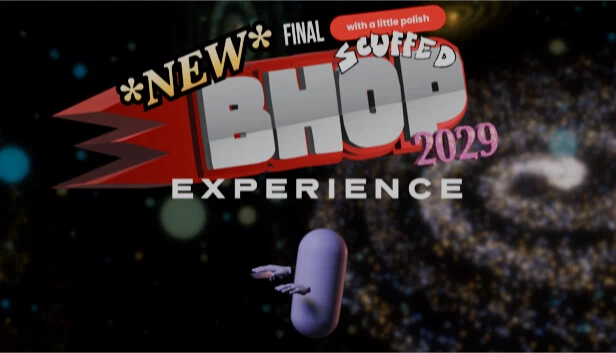 NEW* 最终打磨版带一点抛光的BHOP体验2029脑腐版（POG CHAMP）（*NEW* FINAL SCUFFED WITH A LITTLE POLISH BHOP EXPERIENCE 2029 BRAIN ROT EDITION (POG CHAMP)） 游戏封面
