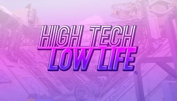 高科技低生活®（High Tech Low Life®） 游戏封面