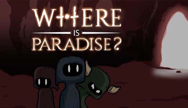 天堂在哪里？（Where is Paradise ?） 游戏封面