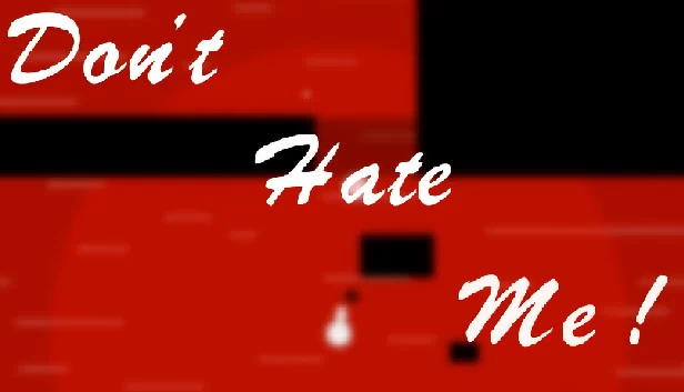 别恨我（Don't Hate Me） 游戏封面