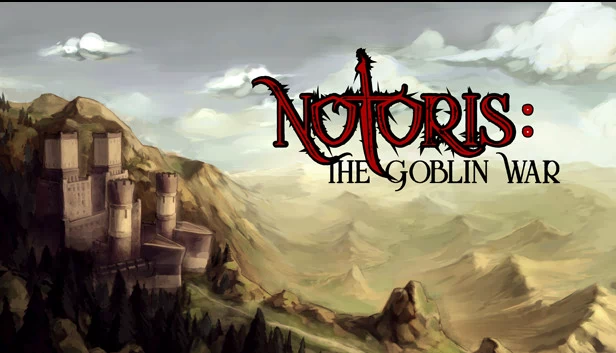 诺托里斯:哥布林战争(Notoris: The Goblin War) 游戏封面