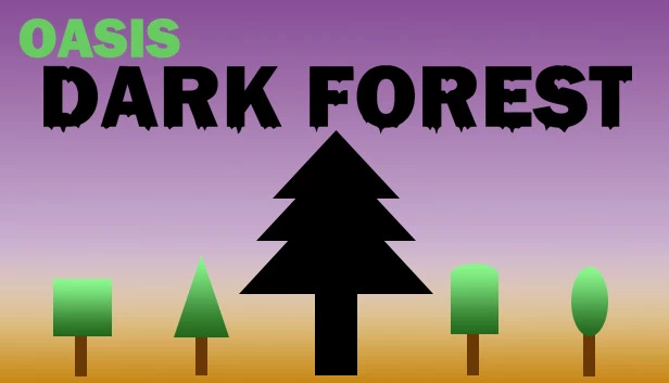 绿洲：黑暗森林（Oasis: Dark Forest） 游戏封面