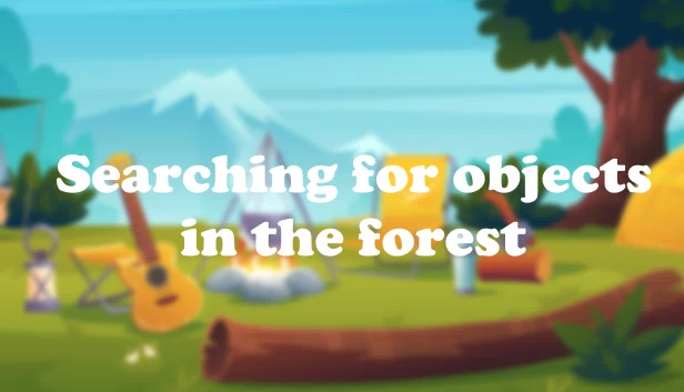 在森林中寻找物品（Searching for objects in the forest） 游戏封面