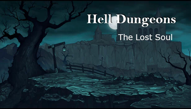 地狱地牢 - 迷失之魂（Hell Dungeons - The Lost Soul） 游戏封面