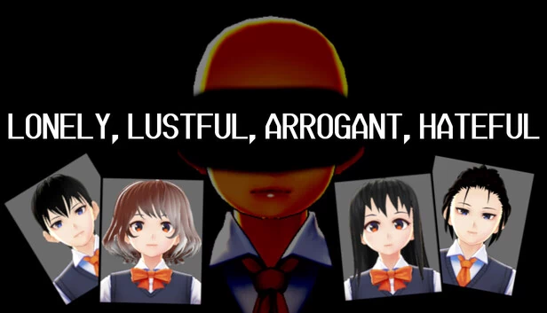 孤独、欲望、傲慢、憎恨（LONELY, LUSTFUL, ARROGANT, HATEFUL） 游戏封面