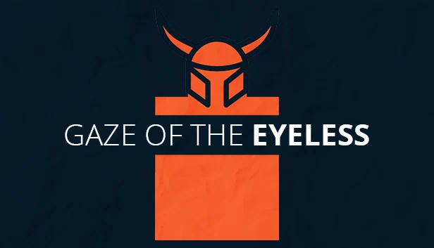 无眼之凝视（Gaze Of The Eyeless） 游戏封面