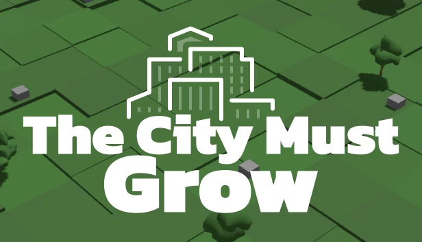 城市必须成长（The City Must Grow） 游戏封面