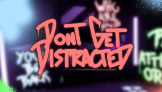 别分心(Don't Get Distracted) 游戏封面