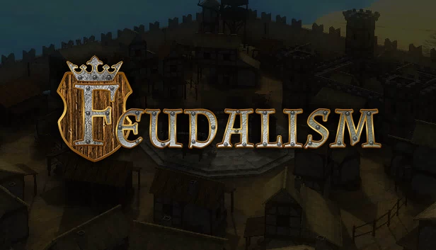 封建制度（Feudalism） 游戏封面